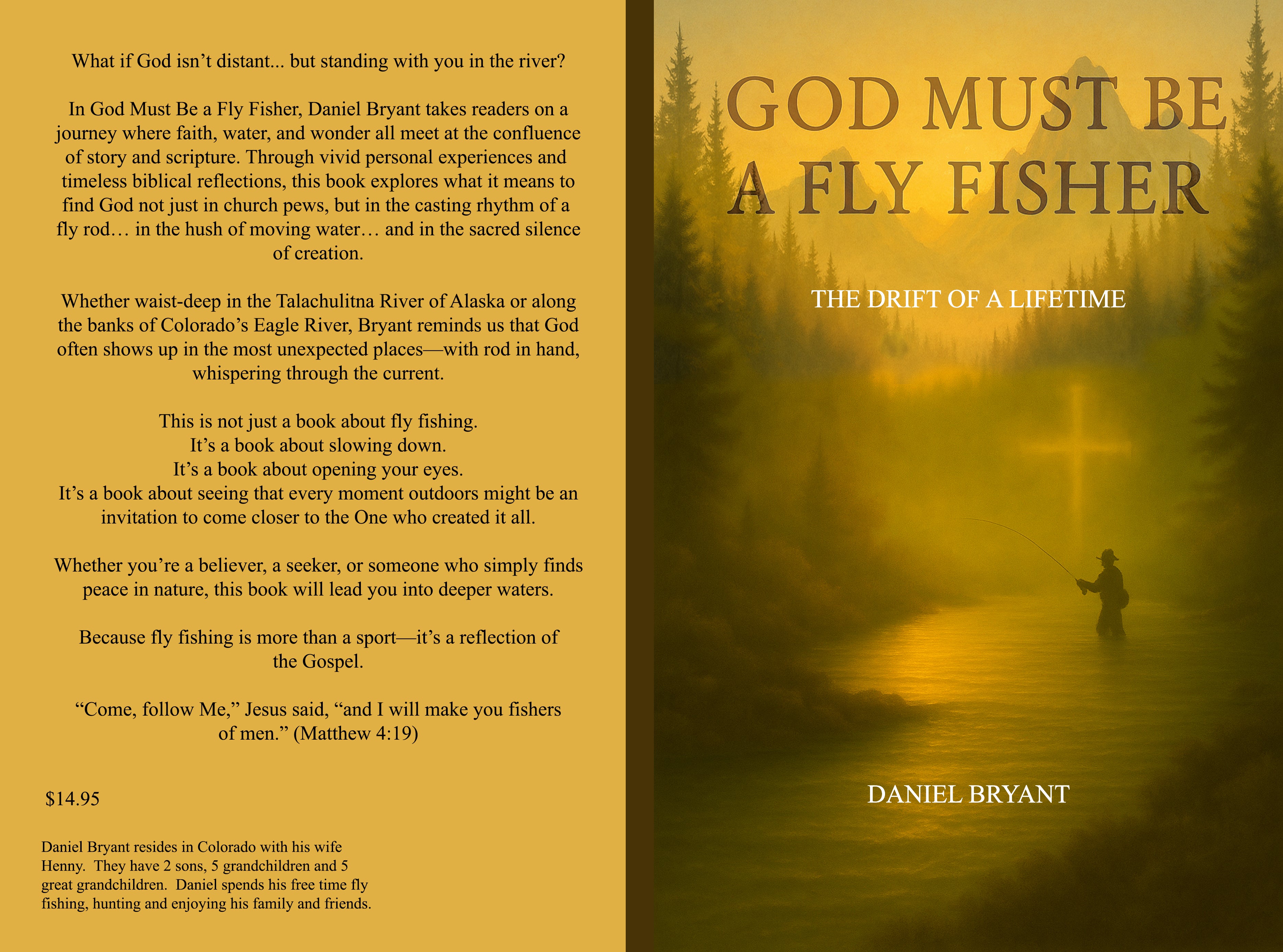God Must be a Fly Fisher | The Drift of a Lifetime